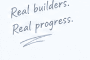 Real builders. Real progress.